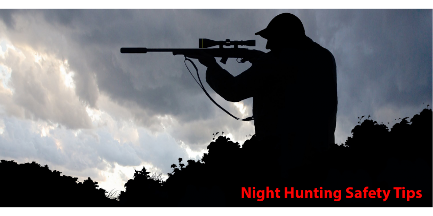 Night Hunting Safety Tips Night Hunting Safety Tips