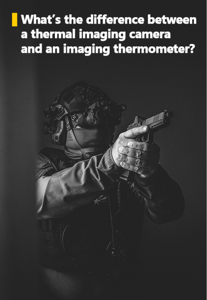 What’s the difference between a thermal imaging camera and an imaging thermometer?